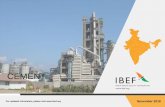 CEMENT - ibef.org · Cement production capacity of around 455 million tonnes (MT), as of 2017-18. As of September 2018, India’s total installed cement capacity was around 480 million