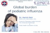 Global burden of pediatric influenza - who.int · attributable to influenza in children in year 2008 ~28,000 (95% CI- 7400 to 48,000) deaths in