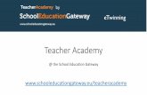 Teacher Academy - eTwinning Italiaetwinning.indire.it/wp-content/.../05/TeacherAcademyPPT_v20160502.pdf · •Developed specifically for the Teacher Academy •Content and experts