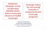 Laksono Trisnantoro Universitas Gadjah Mada - inahea.orginahea.org/files/hari2/INAHEA-Laksono-English-Indonesia-New-2015.pdf · • Who get what from BPJS expenditure? • Whether