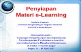 Penyiapan Materi e-Learningdsitd.ipb.ac.id/.../2017/04/Penyiapan-Materi-E-Learning.pdfe-Learning IPB Surat Keputusan Rektor IPB No 13/I3/PP/2011 tentang Kebijakan Penyelenggaraan e-Learning