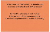 ORDER Victoria Ward, Limited, Permit Nos. KAK 13-036, KAK ...dbedt.hawaii.gov/hcda/files/2015/04/20150422-Draft-Order-of-the... · Application numbered KAK 13-036 to the HCDA for