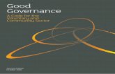 Good Governance - knowhow.ncvo.org.uk · good governance and leadership ... e.g. its environmental impact. ... provide good governance and leadership by: 1. understanding their role
