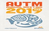 AUSTIN, T - autm.net · ANNUAL MEETING AUSTIN, T 4 #AUTM2019 Discover Where AUTM Meets Austin Austin is still weird. It’s just more wired now, too. On any given night, music from