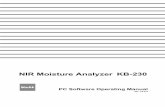 NIR Moisture Analyzer KB-230 - kett.co.jp · 1 Precautions Before use Thank you for purchasing PC Software for NIR Moisture Analyzer KB-230 ("this software" hereafter). Please read