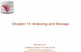 Chapter 11: Indexing and Hashing - IIT-Computer Sciencecs.iit.edu/~cs425/slides/ch11-indexing-and-storage.pdf · Chapter 11: Indexing and Storage. ... l Read data that is on the current