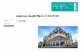 Internal Audit Report 2017/18 - democracy.brent.gov.ukdemocracy.brent.gov.uk/documents/s62815/11a. Payroll - Final Report... · before the “live”payroll run which will detail