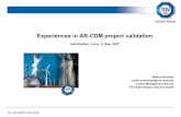 Experiences in AR-CDM project validationa2/9;00... · TÜV SÜD Industrie Service GmbH Experiences in AR-CDM project validation. LatinCarbon, Lima, 6. Sep. 2007. Martin Schröder.