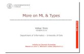 More on ML & Types - Universitetet i Oslo · More on ML & Types Volker Stolz ... - fun fact n = ... An equality type is a type admiting equality test