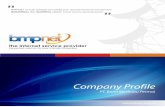 Company Profile Update - bmp.net.idbmp.net.id/docs/compro.pdf · intranet/internet Rancang bangun Jaringan Komputer maupun Internet untuk Perusahaan, Kantor Pemerintah, Warnet, Hotel