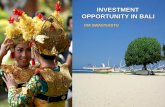 INVESTMENT OPPORTUNITY IN BALI · Industri Pariwisata adalah motor utama penggerak ekonomi Bali. Melihat statistik kunjungan turis asing dan domestik beberapa tahun terakhir sejumlah