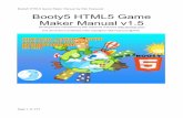 Booty5 HTML5 Game Maker Manualbooty5.com/Booty5_HTML5_Game_Maker_Manual.pdf · Booty5 HTML5 Game Maker Manual by Mat Hopwood • Export to Droidscript and CocoonJS, also tested with