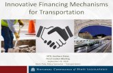 for Transportation - National Conference of State Legislatures · Innovative Financing Mechanisms for Transportation NCSL Southern States Fiscal Leaders Meeting September 23, 2016