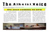 TFC 2010 COMING TO DFW T - Metroplex Atheists · Q1 2010, VOLUME 8, NUMBER 1 QUARTERLY NEWSLETTER OF THE METROPLEX ATHEISTS TFC 2010 COMING TO DFW T he third Texas Free-thought Convention