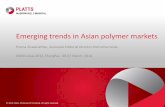 Emerging trends in Asian polymer markets - platts.com · Emerging trends in Asian polymer markets Prema Viswanathan, Associate Editorial Director-Petrochemicals, Olefins Asia 2014,