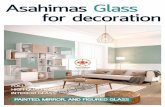 Asahimas Glass for decoration - amfg.co.id Brosur.pdf · Pure White 9003 Luminous Red 1568 Luminous Blue 5002 Light Beige 4045 Classic Black 9005 Soft White 9010 Terracotta Red 8815