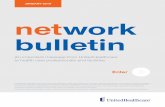 JANUARY 2019 network bulletin - uhcprovider.com · network bulletin An important message from UnitedHealthcare to health care professionals and facilities. JANUARY 2019 Enter UnitedHealthcare
