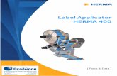 Label Applicator HERMA 400 - Theodorou w_display_tech... · 5 Motorized unwinding Motorized unwinder • For label reels with diameters of up to 16“ (400 mm) • Web widths 3“,