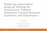 Preparing a dissertation proposal: Writing the ... · proposal: Writing the Introduction, Problem Statement, Purpose Research Questions, and Hypotheses HAYDAR KURBAN PROFESSOR. DEPARTMENT