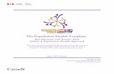 The Population Health Template - canada.ca · The Population Health Template: Key Elements and Actions That ... Ottawa Charter for Health Promotion3(3), broadened Canadians’ understanding