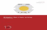 Bridgelux Gen 7 Vero 10 Array · Introduction Vero® Series is a revolutionary advancement in chip on board (COB) light source technology and innovation. Vero LED light sources simplify