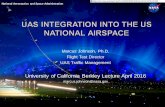 Marcus Johnson, Ph.D. Flight Test Director UAS Traffic ... · UAS Traffic Management . University of California Berkley Lecture April 2016. ... (MSI) • Hyper Spectral Imaging (HSI)