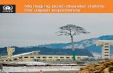 Managing post-disaster debris: the Japan experience - UNEP · Managing post-disaster debris: the Japan experience United Nations Environment Programme