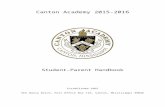 Canton Academy admits students of any race, color ...  · Web viewThe Canton Academy handbook is published on the Canton Academy website—cantonacademy.org. Please read and be familiar