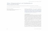 The Preparation of Palladium Nanoparticles · palladium nanoparticles with well-controlled particle sizes and shapes (17, 18) of a high monodispersity is a key technology in producing