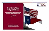 Overview of Texas Indigent Defense - TIDC · Overview of Texas Indigent Defense Presentation for the Mexican American Bar Association (MABA) of Tarrant County April 27, 2017 Scott