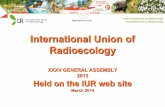 International Union of Radioecology... Union Internationale de Radioécologie International Union of Radioecology Report by the President Science: • Radioecology’s position today,