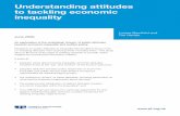 Understanding attitudes to tackling economic inequality - JRF · Understanding attitudes to tackling economic inequality Louise Bamfield and Tim Horton June 2009 An exploration of