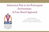 Abdominal Pain in the Prehospital Environment -A Case ... · Abdominal Pain in the Prehospital Environment -A Case Based Approach Nathan VanderVinne Medical Student III / MPH Candidate