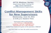 Conflict Management Skills for New Supervisors · Why the series… • APTA Member Survey –Supervisory Skills Training, a number one priority • Supervisory Skills Training Advisory