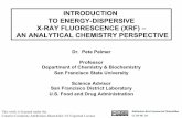 INTRODUCTION TO ENERGY-DISPERSIVE X-RAY FLUORESCENCE (XRF ... Intro... · • Although XRF is a physical phenomena involving the interaction of X-rays with matter, most of the applications