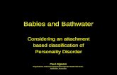 Babies and Bathwater - IASA Dignam, Babies and... · Babies and Bathwater Considering an attachment