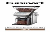 Deluxe Grind Conical Burr Mill CBM-20 - cuisinart.com · grinder will stop and the countdown timer will flash. Press the Start/Stop button again to resume. 2. To cancel the grinding,