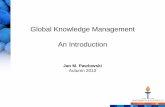Global Knowledge Management An Introductionusers.jyu.fi/~japawlow/slides/01_GKM_intro_2013.pdf · Electronic Journal of Knowledge Management, 2012 Context/Barriers and Culture : Leidner