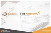 Tax Amnesty - Salaki file“Tax Amnesty is a facility for taxpayers to disclose incomplete or unreported income (assets) in their previous tax periods without having to face prosecution