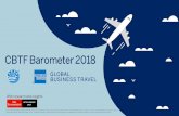 CBTF Barometer 2018 · CBTF Barometer 2018 With research and insights from CITS American Express Global Business Travel (CITS GBT) is a joint venture that is not wholly owned by American