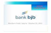 Q3 2010 Analyst Meeting - Bank BJB · Analyst Meeting Mandarin Hotel, Jakarta -October 22, ... Cirebon (2002 -2005). ... and Member of Audit Committee of PT Semen Gresik (Persero)