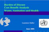 Burden of Disease Cost Benefit Analysis Water, Sanitation ... · Burden of Disease Cost Benefit Analysis Why is it important to undertake BoD analysis and CBA? • To compare W,S&H