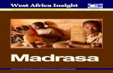 August Insight Madrassa - cddelibrary.org · hisab), medicine (tibb), and history (tarikh). These two types of schools represent the old Islamic educational system, which are strictly