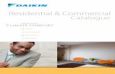 Residential & Commercial - Daikin · Heating Air Conditioning Applied Systems Refrigeration Catalogue Residential & Commercial CLIMATE COMFORT All Seasons