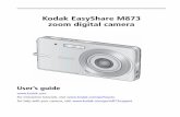 Kodak EasyShare M873 zoom digital .Kodak EasyShare M873 zoom digital camera Userâ€™s guide For interactive
