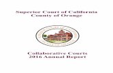 Superior Court of California County of Orange - occourts.org · 3 Introduction Collaborative court programs are specialized court tracks that combine judicial supervision with rigorously