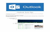 Outlook Tech Tips · Outlook Tech Tips Outlook has been around for a long time and for good reason. Outlook is easy to use and keeps everything in one place. Here are some tips and