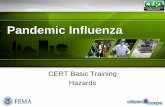 CERT Basic Training Hazards – Pandemic Influenza · Pandemic Influenza CERT Basic Training Hazards . Pandemic Defined A pandemic is a global disease outbreak CERT Basic Training