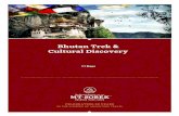 Cultural Discovery Bhutan Trek & · 2019-01-25 · Hindi and passable Thai in addition to his native Bhutanese. Tandin Nidup Itinerary ARRIVE IN BANGKOK Welcome to Bangkok! Transfer