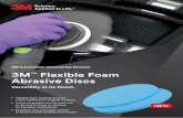 3M Automotive Aftermarket Division 3M Flexible Foam ... · 3M™ Flexible Foam Abrasive Disc range 3M’s Flexible Foam Abrasive Discs combine a flexible aluminium oxide abrasive